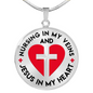 Nursing In My Veins - Circle Pendant Necklace
