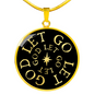 Let Go Let God - Luxury Necklace w/ Circle Pendant