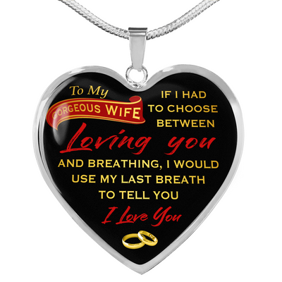 To My Wife (Loving You) - Luxury Heart Necklace