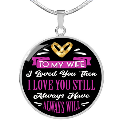 To My Wife (Always Will) - Luxury Necklace